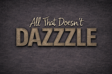 All That Dazzles Rebrands as "All That Doesn't Dazzzle"