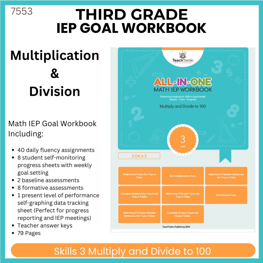 IEP Goal Workbook - Multiply and Divide to 100 - 7553