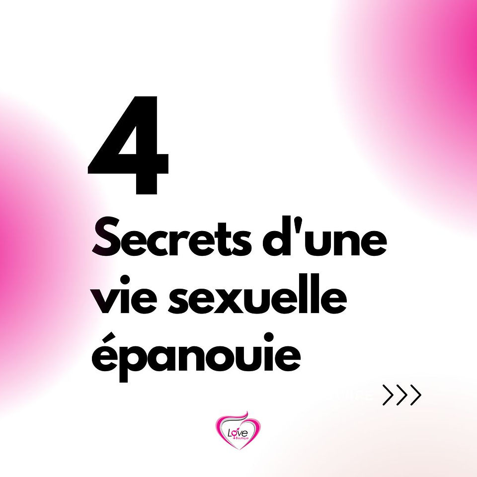Les Secrets d'une vie sexuelle épanouie