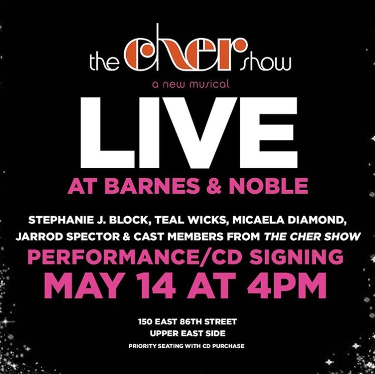 The Cher Show Performance And Cd Signing May 14th Barnes Noble