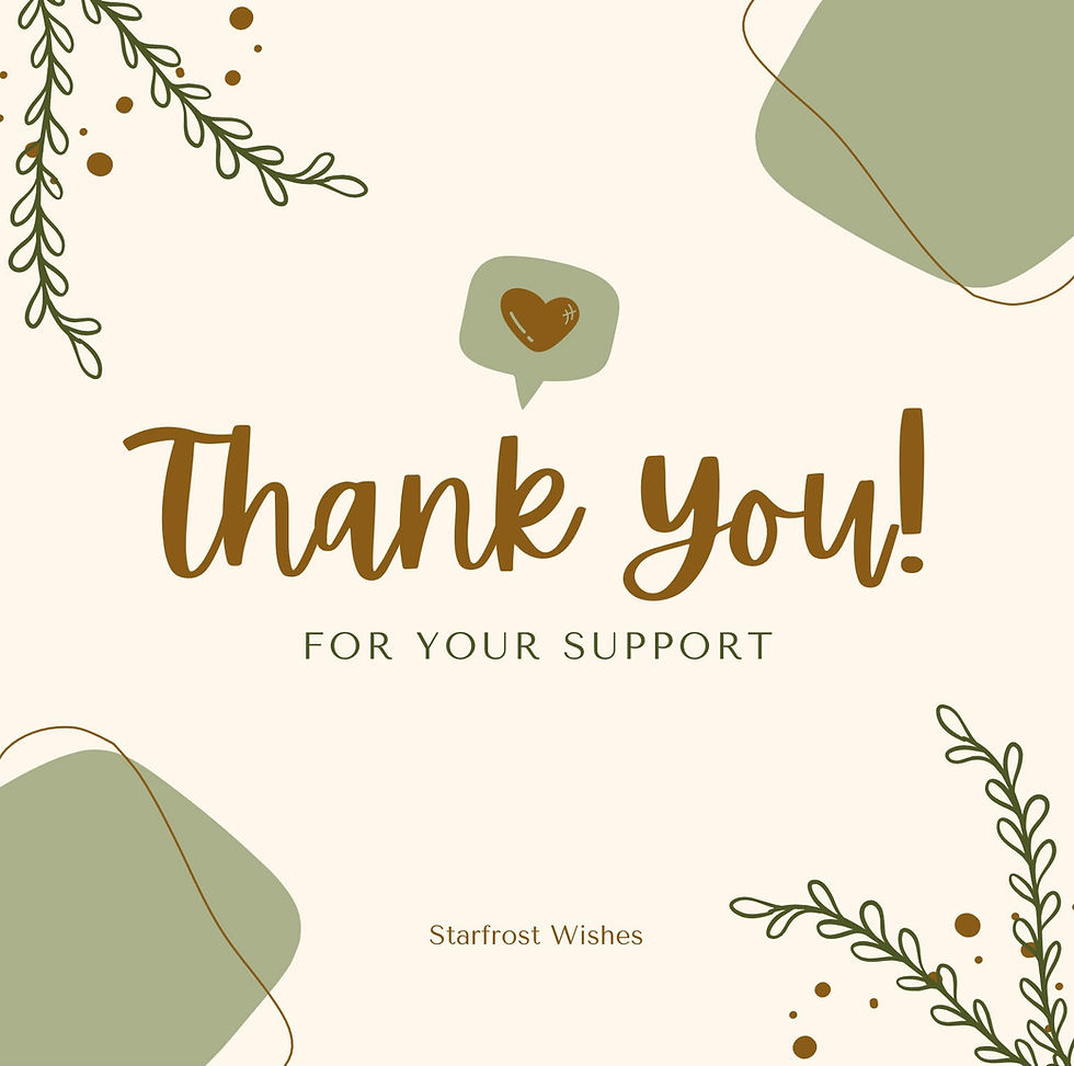 International Thank You Day gives me the perfect opportunity to say a massive thank you to everyone who has supported me so far on my Starfrost Journey. Whether you have interacted with my socials, purchased my products or taken part in tutoring sessions, I am so very grateful for your support.