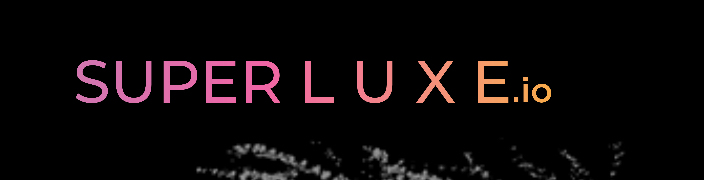 Superluxe