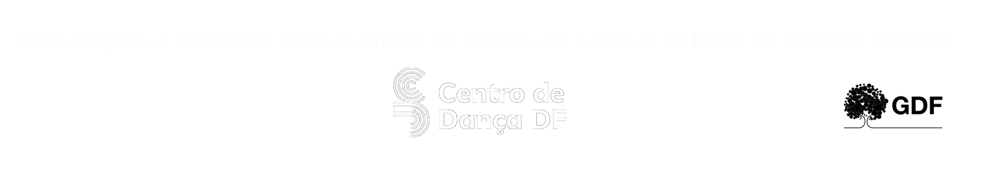 Imagem com as informações dos apoios fornecidos pelo FAC, Centro de Dança DF e GDF.