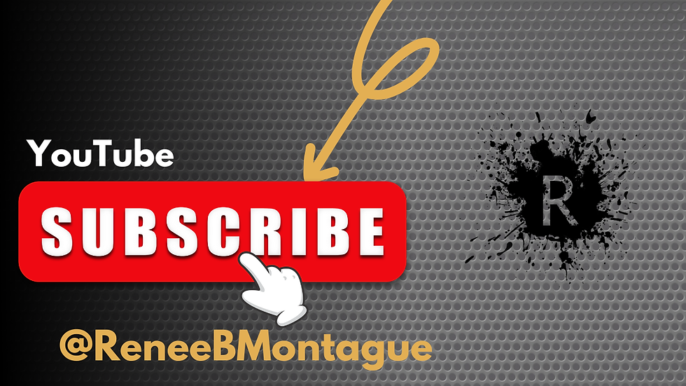 Red "SUBSCRIBE" button with hand icon, YouTube text, arrow, and "@ReneeBMontague" against a gray textured background with black splatter.