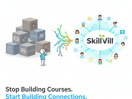 Stop Building Courses. Start Building Connections.