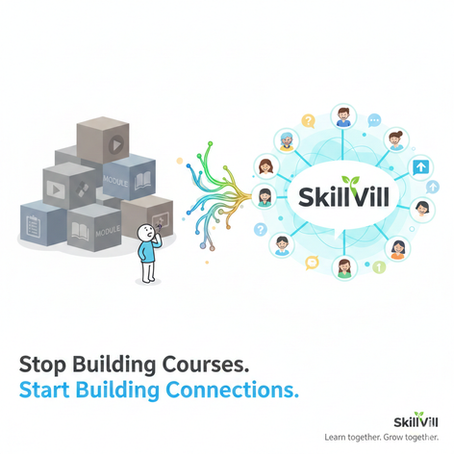 Stop Building Courses. Start Building Connections.