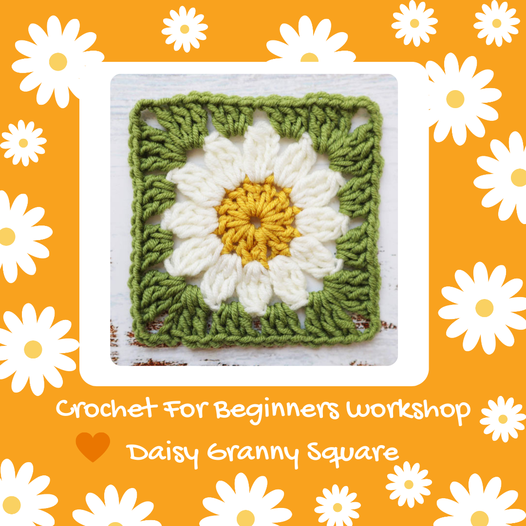 2 Hour Crochet Daisy Granny Square Workshop