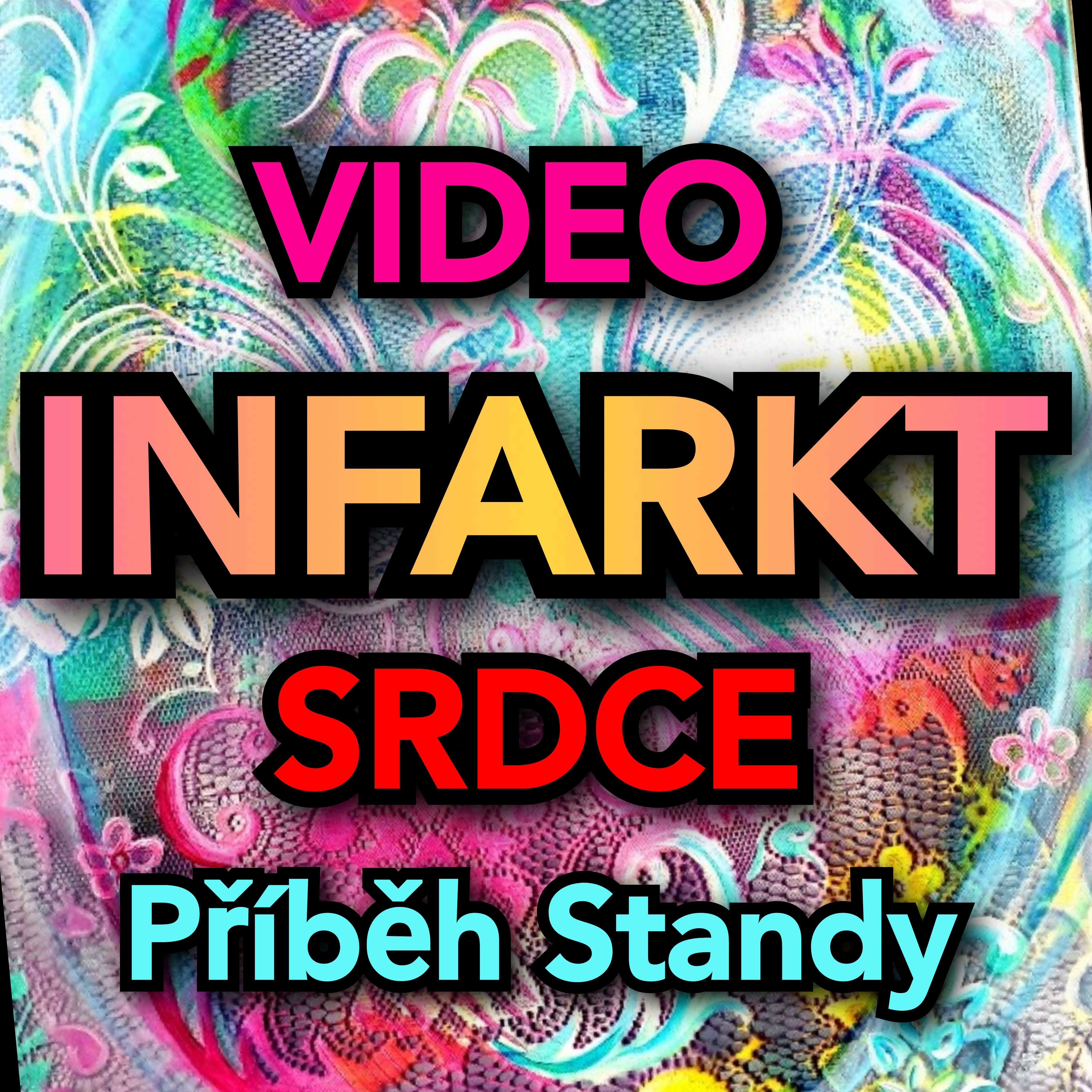 Video: INFARKT, příběh Standy
