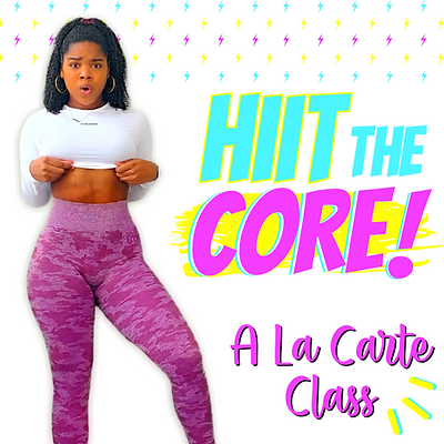 HIIT the Core - A La Carte Class Registration