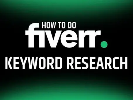 Fiverr Keyword Research-Top Secrets to Boost Your Gig