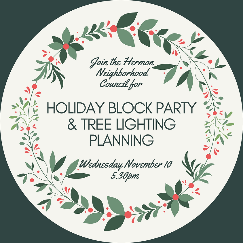 Holiday Block Party and Tree Lighting Planning Committee Meetings