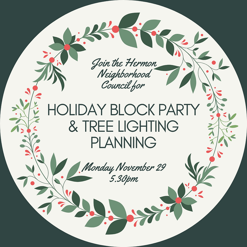 Holiday Block Party and Tree Lighting Planning Committee Meetings