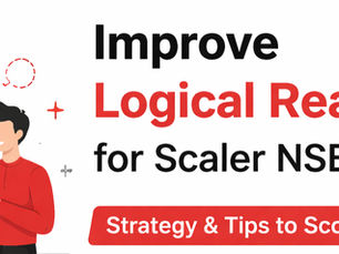 How to Improve Logical Reasoning for Scaler NSET 2026: Proven Strategy to Score High