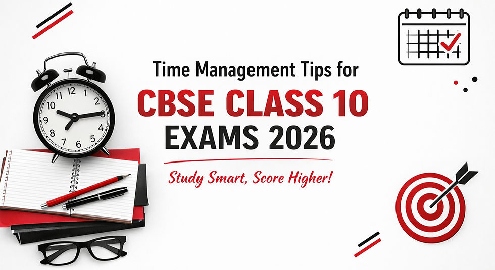 Time Management Tips During CBSE Class 10 Exams