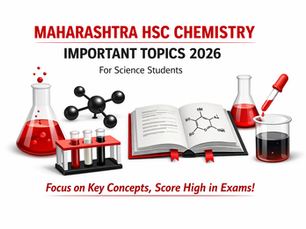 Maharashtra HSC Chemistry Important Topics