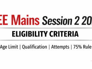 JEE Mains Session 2 2026 Eligibility Criteria