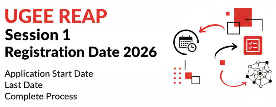 UGEE REAP Session 1 Registration Date 2026