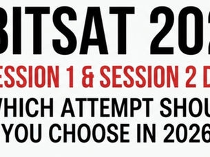 BITSAT 2026 Session 1 & Session 2 Dates