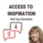 Leadership Coach Sue Stockdale runs a non-profit podcast initiative; Access to Inspiration. The podcast series is aimed at providing inspiration to people in their day-to-day work.