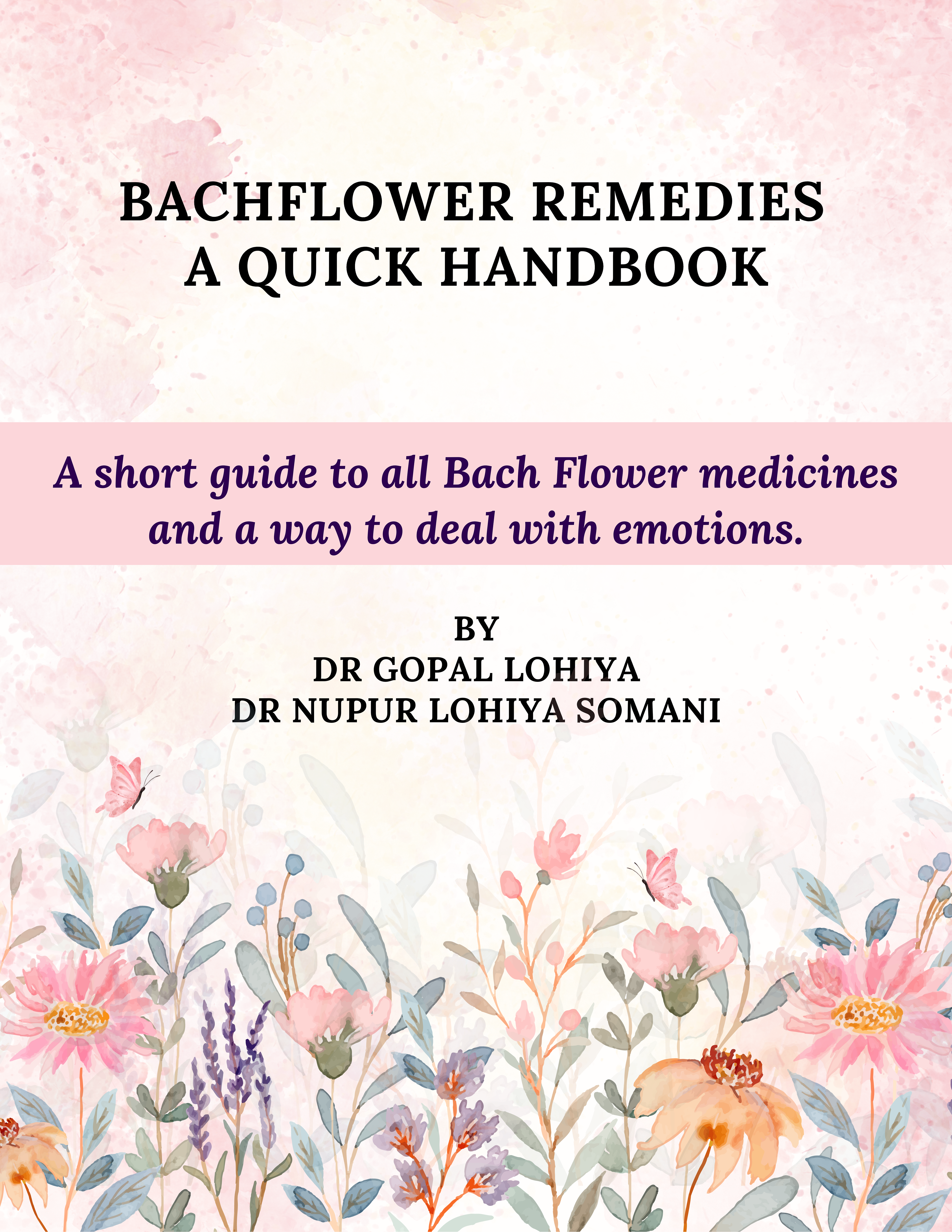 Bach Flower Remedies – A Quick E- Handbook
