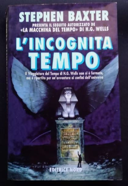 L' INCOGNITA TEMPO - Stephen Baxter