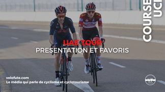 UAE Tour 2024 : Parcours, profil des étapes et Favoris