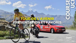 Tour de l’Avenir 2023 : Parcours et Favoris