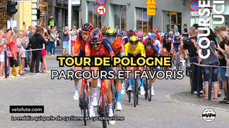 Tour de Pologne 2024 : Parcours et Favoris