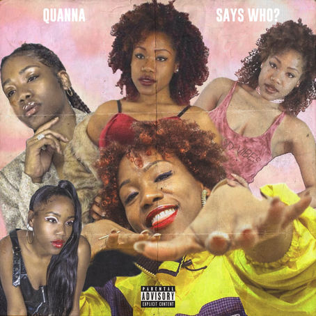 [New Music] Says Who? x Quanna