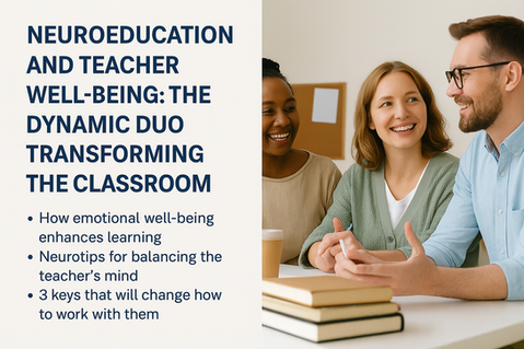 Enseñar sin agotarte: cómo la neuroeducación puede salvar tu vocación (y tu salud)