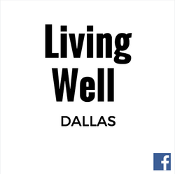 Living Well Dallas