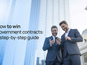 How to Win Government Contracts: A Step-by-Step Guide