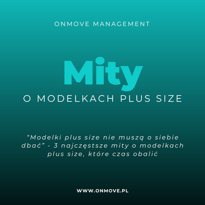 3 najczęstsze mity o modelkach plus size