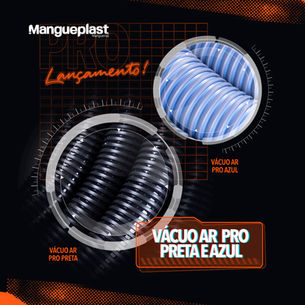 Lançamento Mangueplast: Conheça a nova Mangueira Vácuo Ar Pro