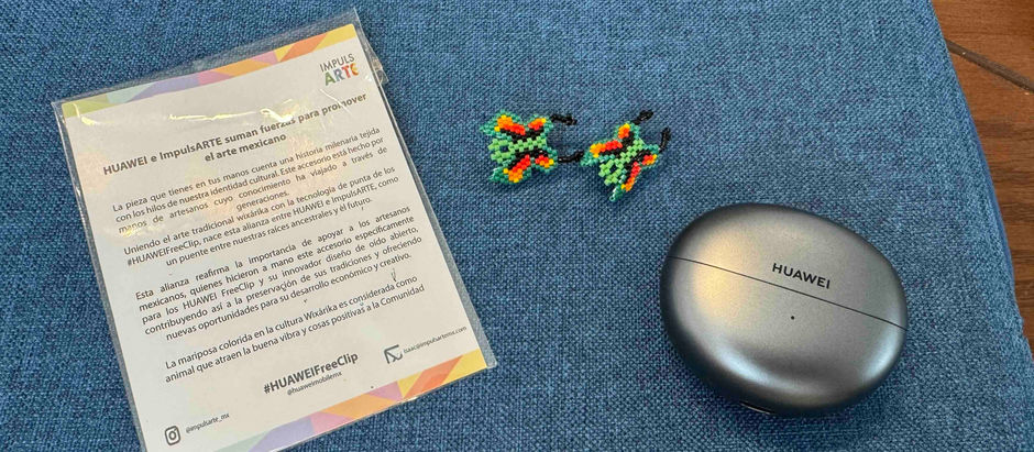 HUAWEI y ARTESANOS MEXICANOS: CUANDO LA TECNOLOGÍA SE VISTE DE TRADICIÓN