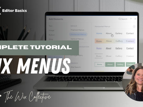 All About Wix Menus: A Step-by-Step Guide to Adding, Editing, and Designing Menus in Wix