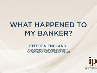 What Happened To My Banker