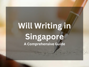 Will Writing in Singapore - A Comprehensive Guide