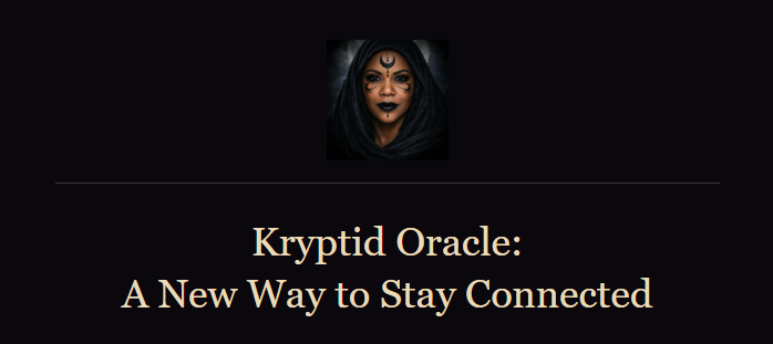 Dark title slide with hooded face portrait and gold text, Kryptid Oracle: A New Way to Stay Connected.