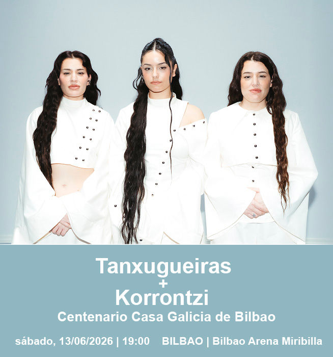 Tanxugueiras celebrarán el centenario de la Casa Galicia de Bilbao con un concierto único en el Bilbao Arena