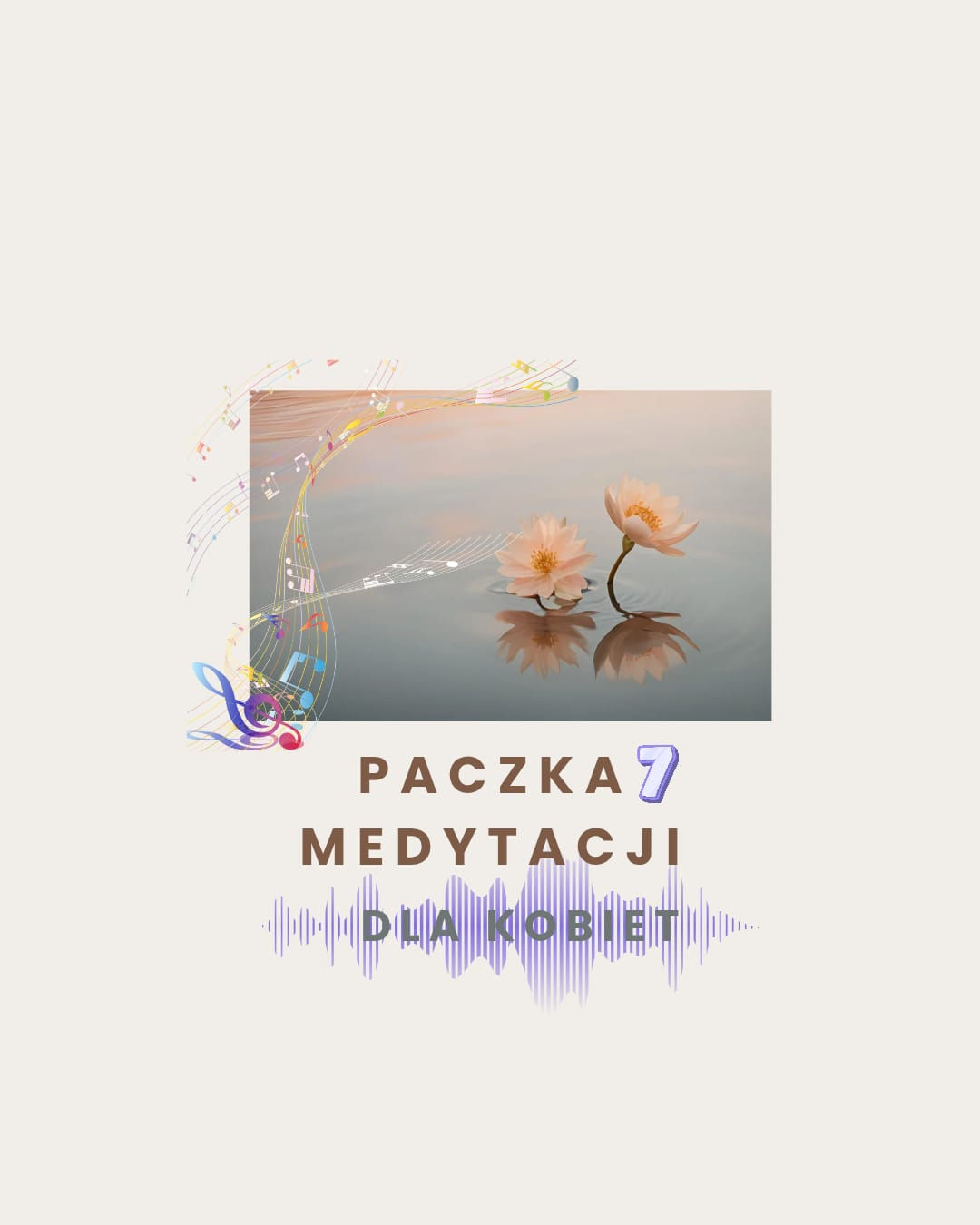 Paczka 7 Transformujących Medytacji dla Kobiet