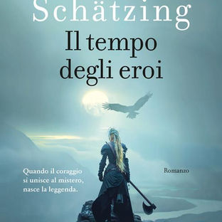 Il tempo degli eroi - Frank Schazting