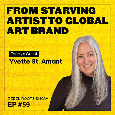 From Starving Artist to Global Art Brand w/ Yvette St. Amant (EP #59)