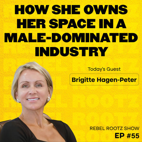 How She Owns Her Space in a Male-Dominated Industry w/ Brigitte Hagen-Peter (EP #55)