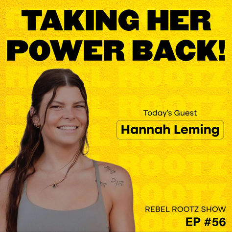 Eating Disorders, Exercise, and TAKING HER POWER BACK! w/ Hannah Leming (EP #56)