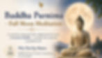 Buddha Purnima - Full Moon Day Meditation