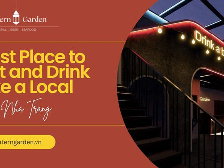 Best Place to Eat and Drink Like a Local in Nha Trang