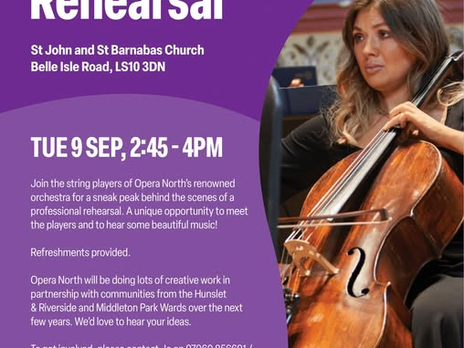 Join Opera North for an open rehearsal as part of there ongoing project in Hunslet, Belle Isle and Middleton. Free to attend.