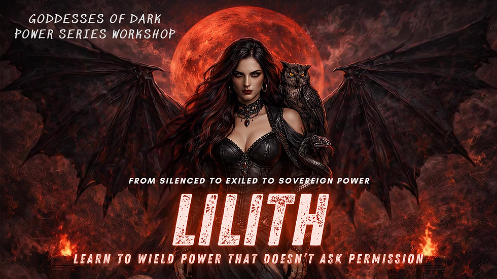 Goddesses of Dark  Power Series - LILITH