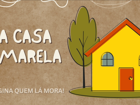 A casa amarela... escrita criativa!
